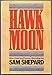 Hawk Moon: Short Stories, Poems, and Monologues