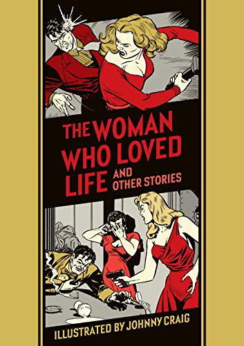 The Woman Who Loved Life and Other Stories - Craig, Johnny