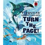 【Amazon.co.jp限定】T-SQUARE CONCERT TOUR 2025 "TURN THE PAGE!" 　- LIVE ＆ DOCUMENT - (Blu-ray) - T-SQUARE (ビジュアルシート3枚組付)