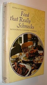 Hardcover Food That Really Schmecks by Edna Staebler (1968-06-03) Book