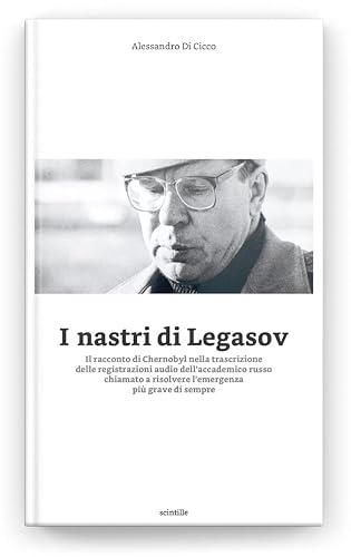 I nastri di Legasov
