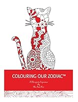 Coloring Our Zodiac: A Therapeutic Experience By Shu-Ann Hoo 0995151601 Book Cover