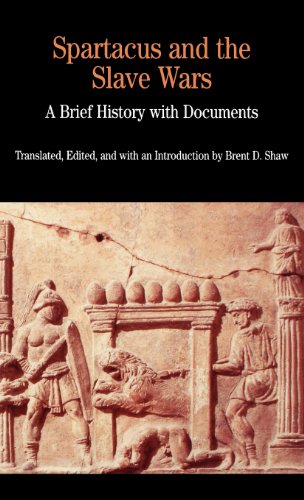 Spartacus and the Slave Wars: A Brief History With Documents (Bedford Series in History and Culture)