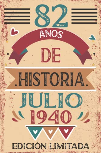 82 Años De Historia Julio 1940: 82 años. Libro de visitas, cuaderno, 110 páginas de felicitaciones, idea de regalo, regalo Para la esposa, novia, mujer, La madre