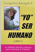 "Yo" Ser Espiritual (Libro 1) Una Guia Sencilla Y Clara Para Reconocer Tu Naturaleza Divina 0978831020 Book Cover