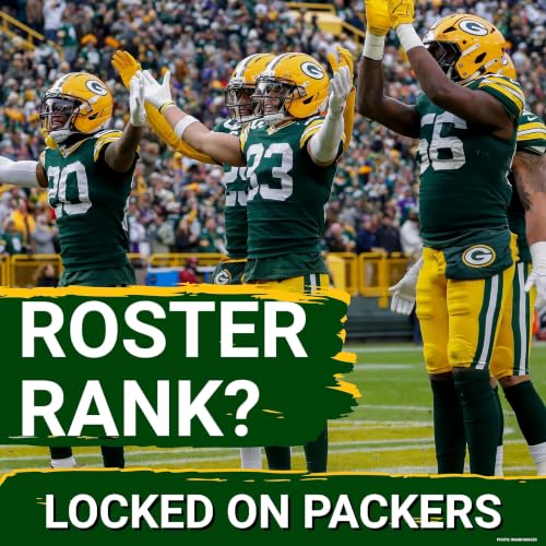 POWER RANKINGS: The Packers STILL have one of the BEST rosters in the NFL for 2026
