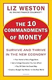The 10 Commandments of Money: Survive and Thrive in the New Economy