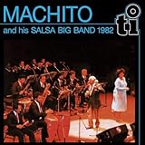 Machito & His Salsa Big Band 1982 [Vinyl LP]
