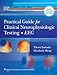 Practical Guide for Clinical Neurophysiologic Testing EEG