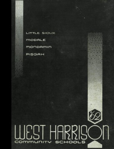 (Reprint) 1962 Yearbook: West Harrison High School, Mondamin, Iowa