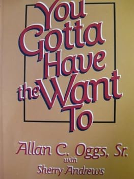 Paperback You gotta have the want-to Book