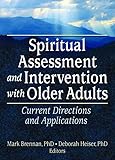 Spiritual Assessment and Intervention with Older A…