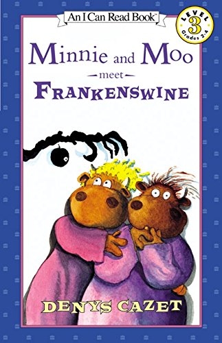 Minnie and Moo Meet Frankenswine: A Great Fall and Halloween Read for Kids (I Can Read Level 3)