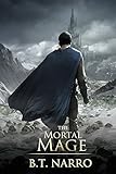 The Mortal Mage (The Mortal Mage Book 3)