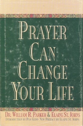 Prayer Can Change Your Life: Experiments and te... B000LHZY0S Book Cover