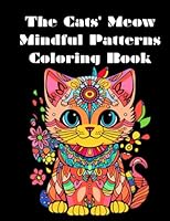 The Cats' Meow Pattern Coloring Book: Cats B0C6VV2P7B Book Cover