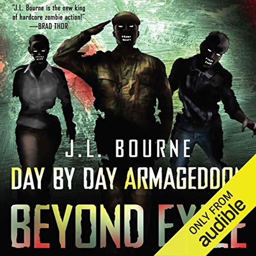 Beyond Exile: Day by Day Armageddon, Book 2 (Audio Download): J. L. Bourne, Jay Snyder, Audible ...