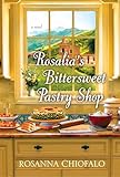 Rosalia's Bittersweet Pastry Shop