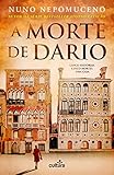 A Morte de Dário: Cinco Histórias. Cinco Mortes. Uma Casa.