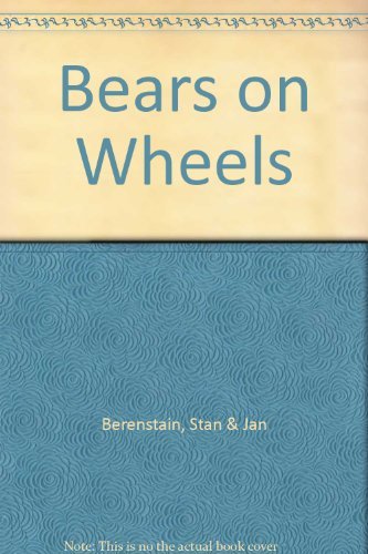 Bears on Wheels B005LSRT50 Book Cover