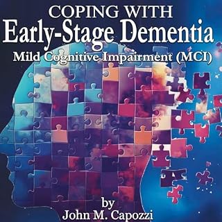 Coping with Early-Stage Dementia: Mild Cognitive Impairment (MCI) cover art