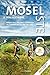 Price comparison product image Moselsteig. Der offizielle Wanderführer. Das große Buch mit allen 24 Etappen plus Rundwege.: 365 Kilometer Wandergenuss von Perl bis Koblenz. Smartphone-Anbindung. Aktuellste GPS-Daten