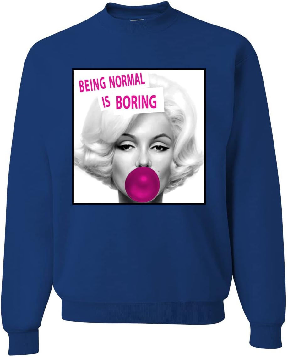 Wild Bobby Marilyn Being Normal is Boring Famous People Unisex Crewneck Graphic Sweatshirt