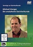  Die analytische Steinheilkunde: Originalvortrag auf DVD Video