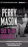 Perry Mason and the Case of the Lucky Legs: A Radio Dramatization (Perry Mason Series)
