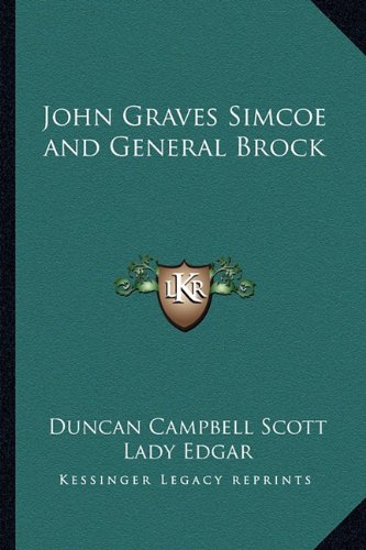 John Graves Simcoe and General Brock