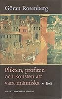 Plikten, profiten och konsten att vara människa : essä 9100101516 Book Cover