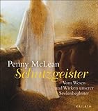penny mclean neues buch  Schutzgeister: Vom Wesen und Wirken unserer Seelenbegleiter