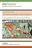  allen Winden offen: Janis Joplin & Jimi Hendrix – Island – Pestilenzen (die horen: Zeitschrift für Literatur, Kunst und Kritik)