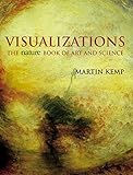 Visualizations: The Nature Book of Art and Science