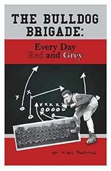 Paperback The Bulldog Brigade: Every Day Red and Grey Book