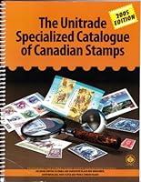 The 2005 Unitrade Specializrd Catalogue of Canadian Stamps 1894763173 Book Cover