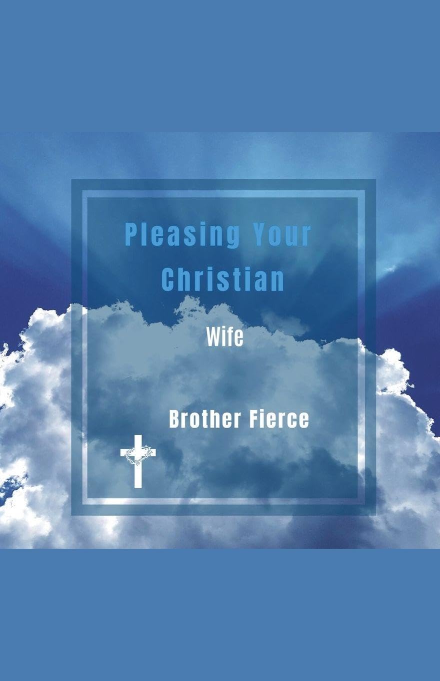 Pleasing Your Christian Wife