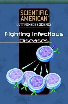 Fighting Infectious Diseases (Scientific American Cutting-Edge Science)