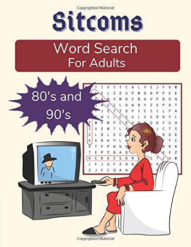 Sitcoms Word Search For Adults: 80’s and 90’s: TV Sitcoms Puzzle Book in Large Print, Medium Difficulty