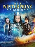 Der Winterprinz - Miras magisches Abenteuer ...