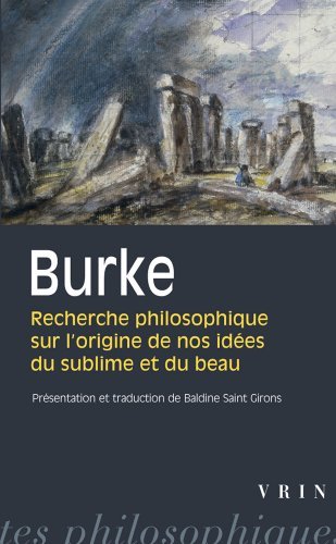 Edmund Burke: Recherche Philosophique Sur l'Origine de Nos Idees Du Sublime Et Du Beau (Bibliotheque Des Textes Philosophiques - Poche) (French Edition) by Vrin(2009-06-08)