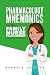 Pharmacology Mnemonics for the Family Nurse Practitioner