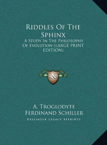 Ferdinand Riddle Riddles Of The Sphinx: A Study In The Philosophy Of Evolution (LARGE ...