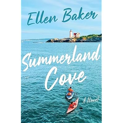 Summerland Cove: A Family Drama of One Maine Summer a Missing Husband and Hard Truths