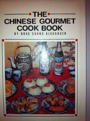 The Chinese gourmet cook book B0006ELJLO Book Cover