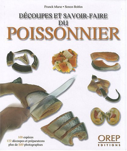 Télécharger Découpes et savoir-faire du poissonnier Francais PDF