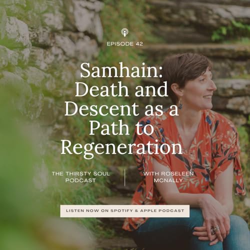The Medicine of Samhain: Death and descent as a path to regeneration