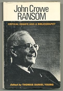 Hardcover John Crowe Ransom: Critical Essays and a Bibliography [Unknown] Book