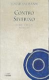 Contro Severino. Incanto e incubo del credere