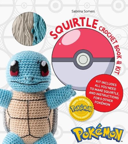 Pokémon Crochet Squirtle Book & Kit: Includes materials to make Squirtle and instructions for 5 other Pokémon      Accessory – October 20, 2026